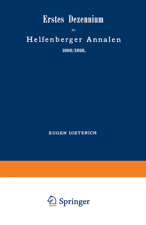 Erstes Dezennium der Helfenberger Annalen 1886/1895 / Helfenberger Annalen 1896 von Dieterich,  Eugen