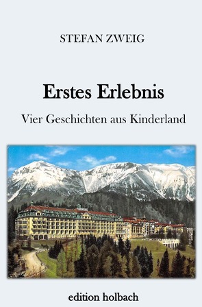 Erstes Erlebnis von Zweig,  Stefan