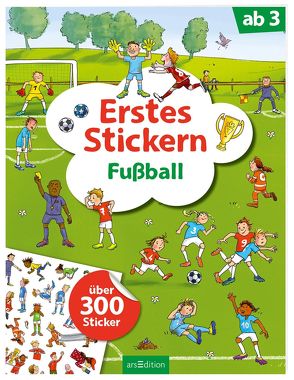 Erstes Stickern – Fußball von Legien,  Sabine