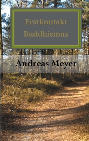 Erstkontakt Buddhismus von Meyer,  Andreas