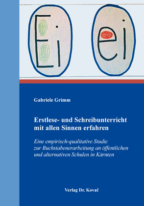 Erstlese- und Schreibunterricht mit allen Sinnen erfahren von Grimm,  Gabriele