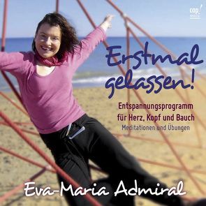 Erstmal gelassen von Admiral,  Eva-Maria