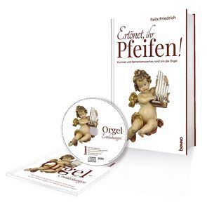 Ertönet, ihr Pfeifen – Buch mit CD von Friedrich,  Dr. Felix