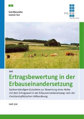 Ertragsbewertung in der Erbauseinandersetzung von Bell,  Anne