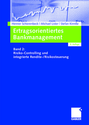 Ertragsorientiertes Bankmanagement von Kirmße,  Stefan, Lister,  Michael, Schierenbeck,  Henner