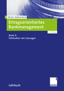 Ertragsorientiertes Bankmanagement von Schierenbeck,  Henner