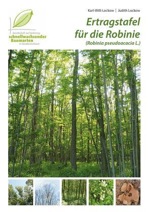 Ertragstafel für die Robinie von Gesellschaft zur Förderung schnellwachsender Baumarten