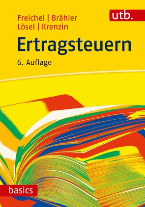 Ertragsteuern von Brähler,  Gernot, Freichel,  Christoph, Krenzin,  Andreas, Lösel,  Christian