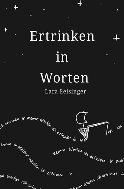 Ertrinken in Worten von Reisinger,  Lara