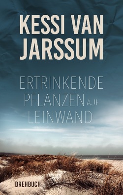 Ertrinkende Pflanzen auf Leinwand von van Jarssum,  Kessi