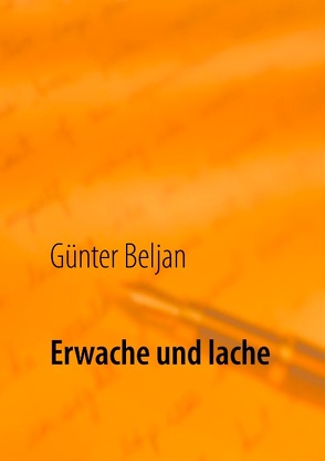 Erwache und lache von Beljan,  Günter