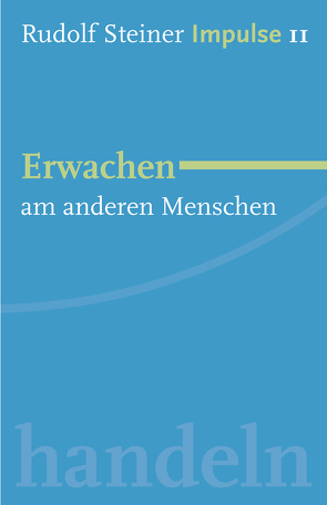 Erwachen am Menschen von Kollewijn,  Martin, Lin,  Jean-Claude, Steiner,  Rudolf