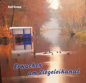 Erwachen am Ziegeleikanal von Kropp,  Ralf