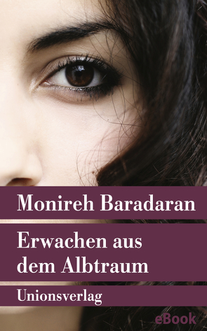 Erwachen aus dem Albtraum von Baradaran,  Monireh