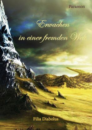 Erwachen in einer fremden Welt von Diabolus,  Filia