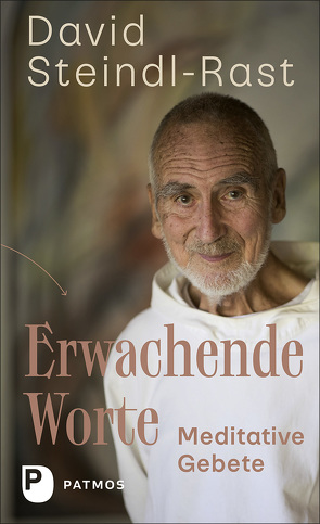 Erwachende Worte von Steindl-Rast,  David