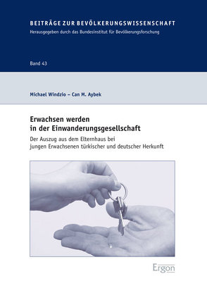 Erwachsen werden in der Einwanderungsgesellschaft von Aybek,  Can M., Windzio,  Michael