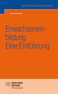 Erwachsenenbildung – eine Einführung von Hufer,  Klaus P