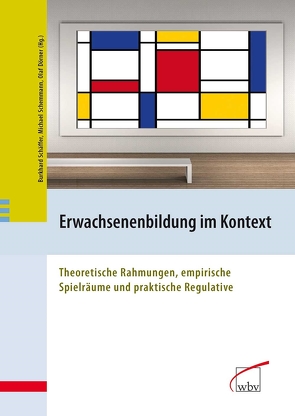 Erwachsenenbildung im Kontext von Dörner,  Olaf, Schäffer,  Burkhard, Schemmann,  Michael