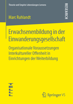 Erwachsenenbildung in der Einwanderungsgesellschaft von Ruhlandt,  Marc