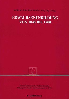 Erwachsenenbildung von 1848 bis 1900 von Filla,  Wilhelm, Gruber,  Elke, Jug,  Jurji