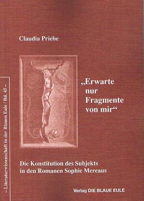 „Erwarte nur Fragmente von mir“ von Priebe,  Claudia