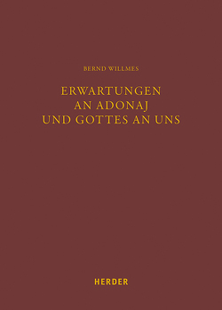 Erwartungen an Adonaj und Gottes an uns von Willmes,  Bernd