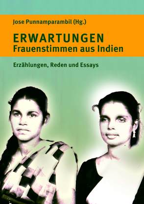 Erwartungen – Frauenstimmen aus Indien von Punnamparambil,  Jose