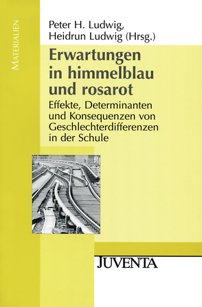 Erwartungen in himmelblau und rosarot von Ludwig,  Heidrun, Ludwig,  Peter H.