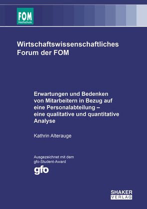 Erwartungen und Bedenken von Mitarbeitern in Bezug auf eine Personalabteilung – eine qualitative und quantitative Analyse von Alterauge,  Kathrin