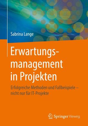 Erwartungsmanagement in Projekten von Lange,  Sabrina