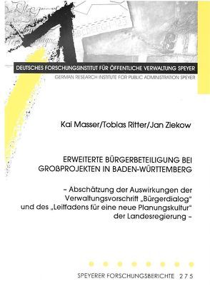 Erweiterte Bürgerbeteiligung bei Großprojekten in Baden-Württemberg von Masser,  Kai, Ritter,  Tobias, Ziekow,  Jan