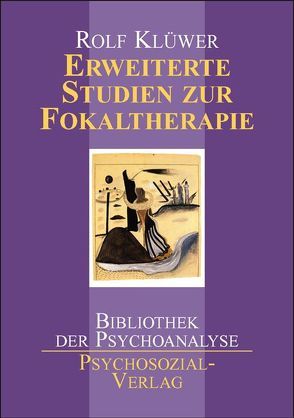 Erweiterte Studien zur Fokaltherapie von Klüwer,  Rolf