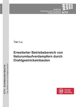 Erweiterter Betriebsbereich von Naturumlaufverdampfern durch Drahtgestrickeinbauten von Lu,  Yan