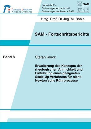 Erweiterung des Konzepts der rheologischen Ähnlichkeit und Einführung eines geeigneten Scale-Up Verfahrens für nicht-Newton’sche Rührprozesse von Kluck,  Stefan