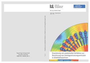 Erweiterung von analytischen Verfahren zur Berechnung von Ummagnetisierungsverlusten in Drehfeldmaschinen von Tegeler,  Sebastian