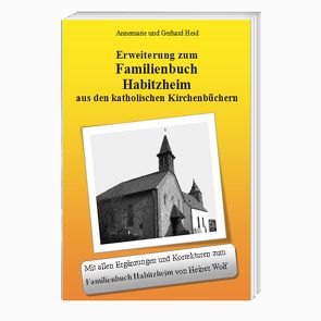 Erweiterung zum Familienbuch Habitzheim von Heid,  Annemarie und Gerhard