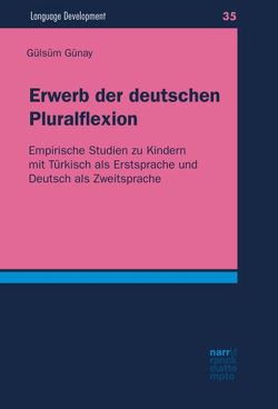 Erwerb der deutschen Pluralflexion von Günay,  Gülsüm