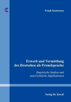 Erwerb und Vermittlung des Deutschen als Fremdsprache von Kostrzewa,  Frank