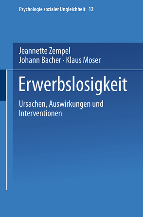 Erwerbslosigkeit von Bacher,  Johann, Moser,  Klaus, Zempel,  Jeannette