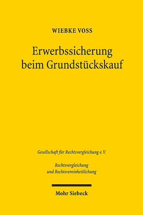 Erwerbssicherung beim Grundstückskauf von Voß,  Wiebke