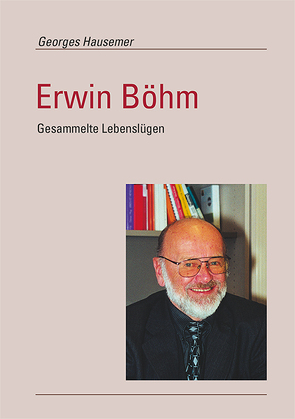 Erwin Böhm von Hausemer,  Georges