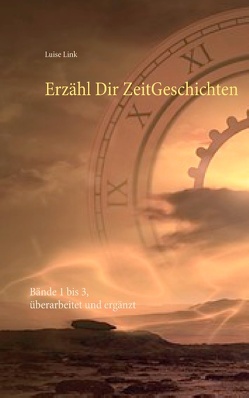 Erzähl Dir ZeitGeschichten von Link,  Luise