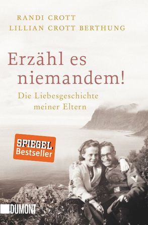 Erzähl es niemandem! von Crott Berthung,  Lillian, Crott,  Randi