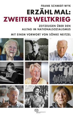 Erzähl mal: Zweiter Weltkrieg von Schmidt-Wyk,  Frank