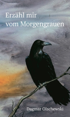 Erzähl mir vom Morgengrauen von Olschewski,  Dagmar