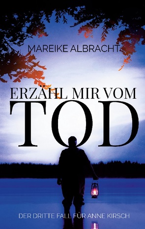 Erzähl mir vom Tod von Albracht,  Mareike