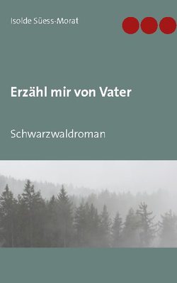 Erzähl mir von Vater von Süess-Morat,  Isolde