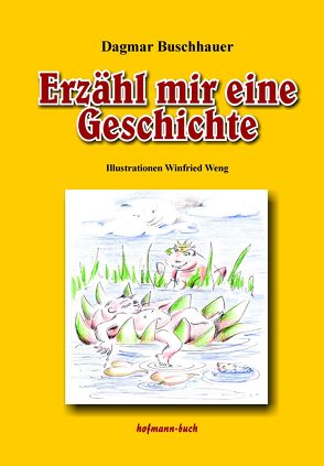 Erzähl mit eine Geschichte von Buschhauer,  Dagmar