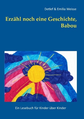 Erzähl noch eine Geschichte, Babou von Weisse,  Detlef, Weisse,  Emilia